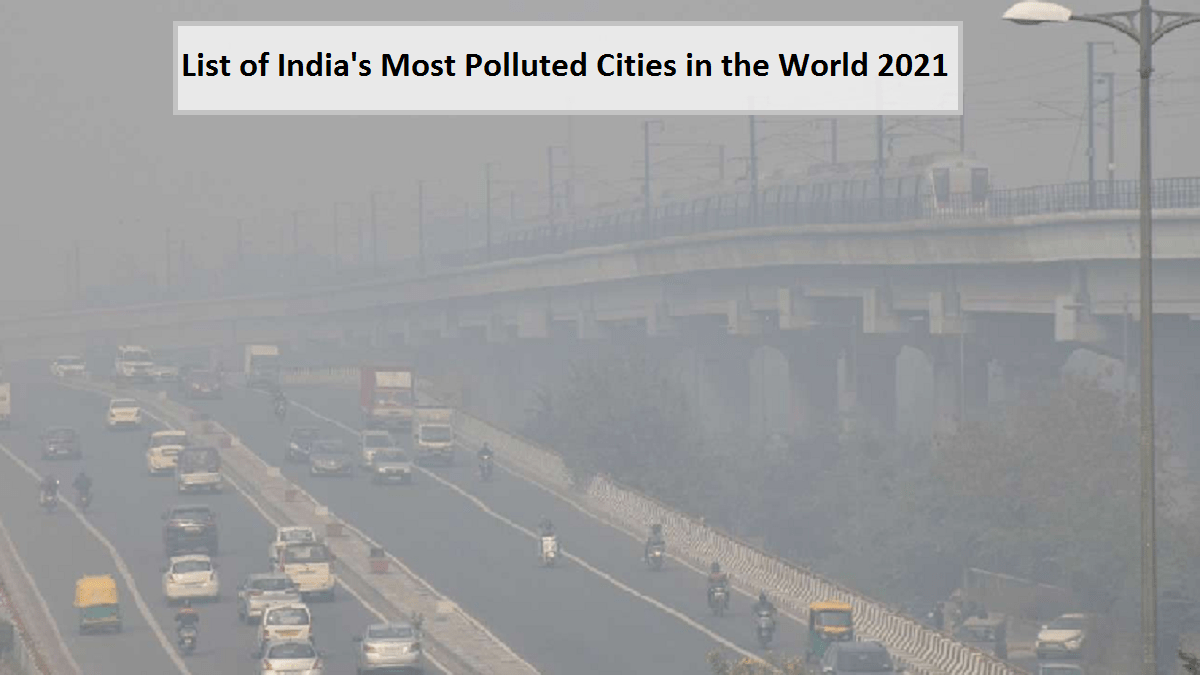 List Of Indias Most Polluted Cities In The World 2021 6542